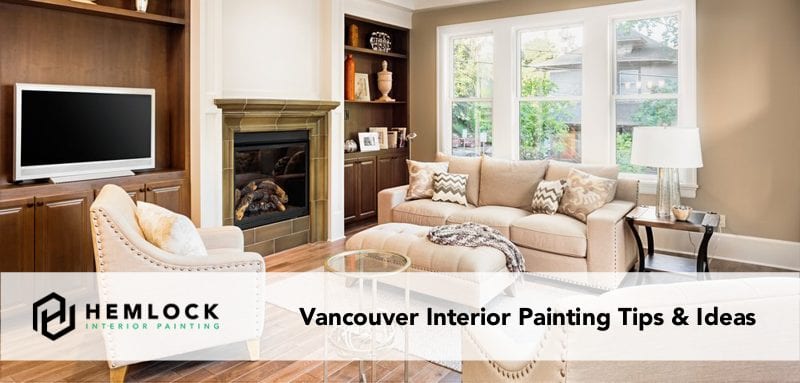 vancouver interior painting tips and ideas featured image living room with couch, fireplace and taupe walls